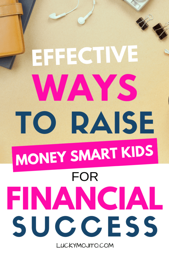 9 Easy {Effective} Ways to Raise Money Smart Kids | Lucky Mojito