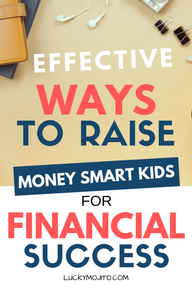 9 Easy {Effective} Ways to Raise Money Smart Kids | Lucky Mojito