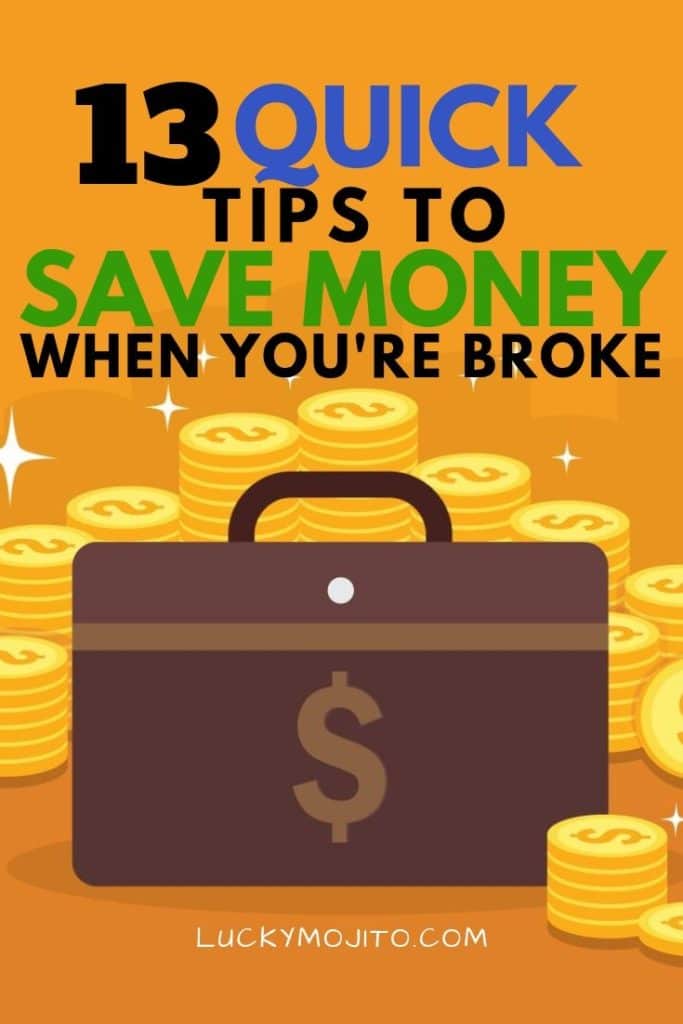13 Realistic Ways to Save Money When You're Broke | Lucky Mojito
