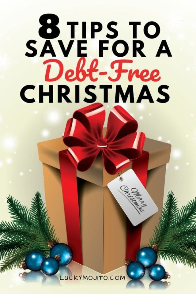 8 Easy Tips to Start Saving for Christmas Early {don't go broke this season!} Lucky Mojito